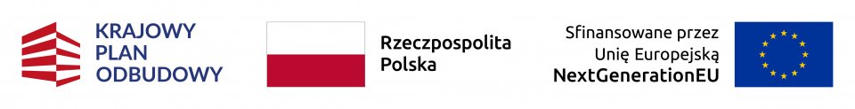 Od lewej: logo KPO - przestrzenna forma przypominająca sześcian ułożona z biało czerwonych pasków obok napis KRAJOWY PLAN OBUDOWY, biało-czerwona flaga Polski obok napis Rzeczpospolita Polska, napis: Sfinansowane przez Unię Europejską NextGenerationEU obok flaga Unii Europejskiej - 12 żółtych gwiazdek ułożonych w koło znajduje się na granatowym tle.